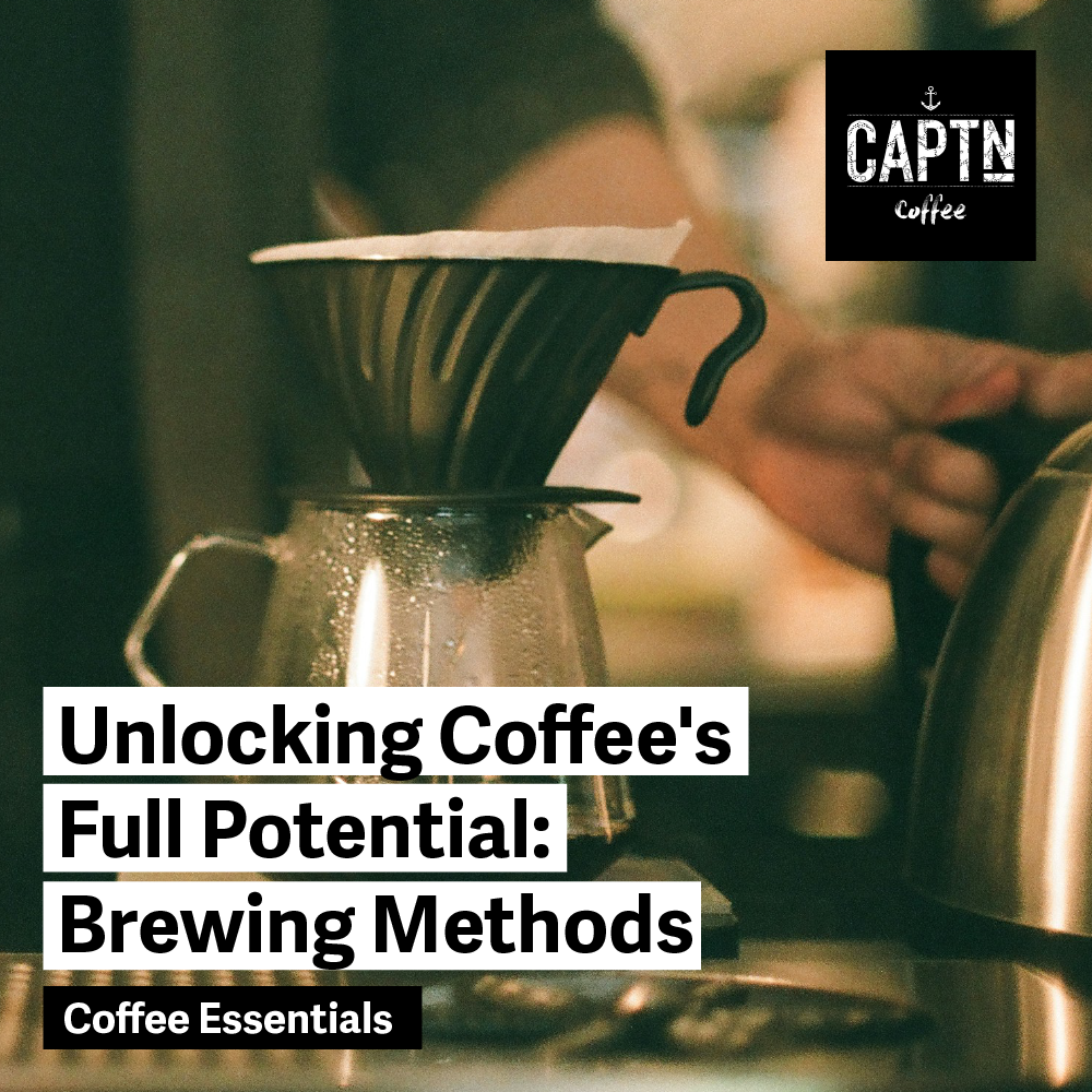 Unlocking Coffee's Full Potential: Brewing Methods